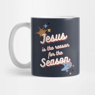 Jesus is the Reason for the Season Mug